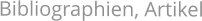Bibliographien, Artikel